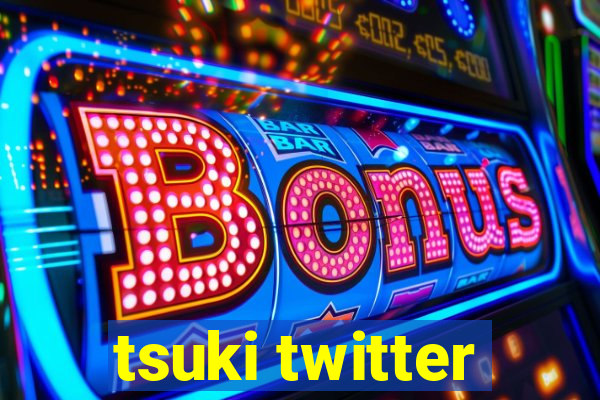 tsuki twitter